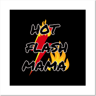 Hot Flash Mama Posters and Art